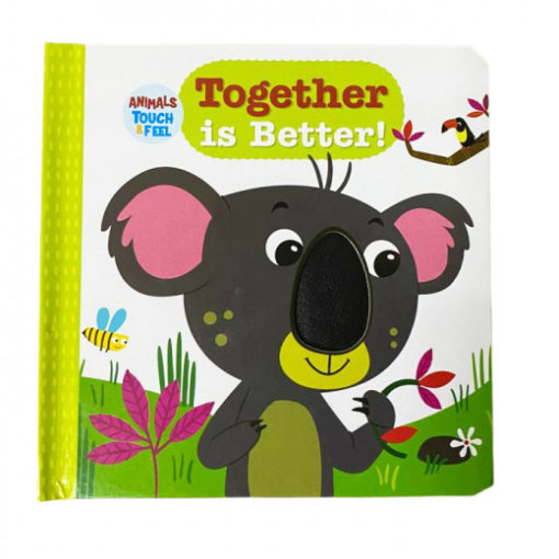 Together Is Better ! Animals Touch & Feel